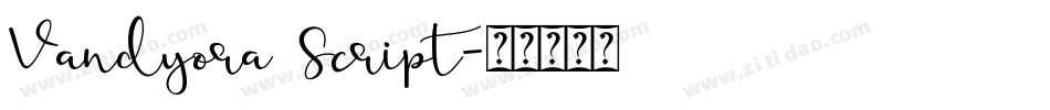 Vandyora Script字体转换